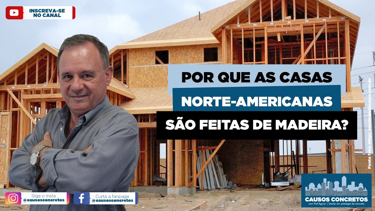 Por que as CASAS NORTE-AMERICANAS são feitas de MADEIRA?