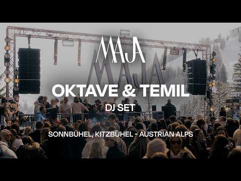 OKTAVE & TEMIL - Live at Sonnbühel, Kitzbühel for MAJA