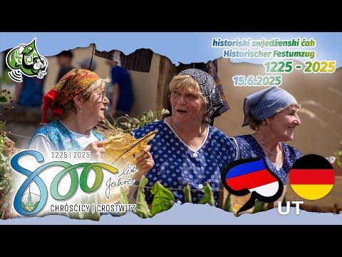 800 lět Chrósćicy - swjedźenski ćah (2025) - nowa werzija z podtitulemi