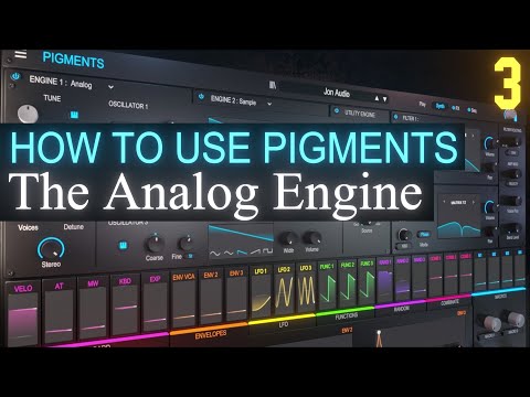The Analog Engine PART 3 | Arturia Pigments 3.5 Tutorial
