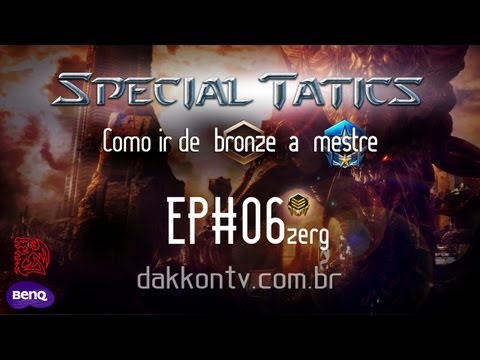 DAKKON TV - SPECIAL TACTICS - EP. # 6 (ZERG)