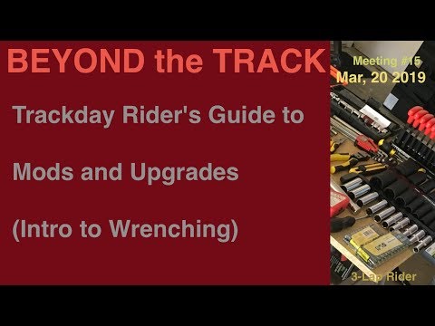 Trackday Rider's Guide to Mods and Upgrades (Beyond the Track Mar/2019)