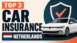 3 Best Car Insurance in the Netherlands 2026 | WA vs All-Risk