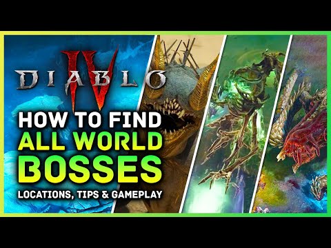 Diablo 4 How To Find All World Bosses, All Locations, Tips, Timer Info & Gameplay