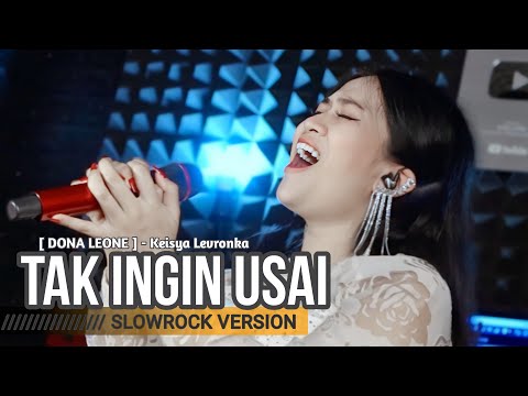 TAK INGIN USAI - DONA LEONE | Woww VIRAL Suara Menggelegar BUMIL Lady Rocker Indonesia | SLOW ROCK