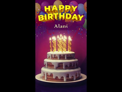 Happy Birthday Alani | A special song just for you | #shorts