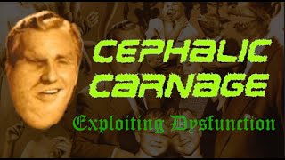 Cephalic Carnage - Exploiting Dysfunction (Musical Autopsy)