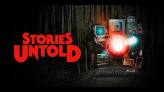 Видео Stories Untold 
