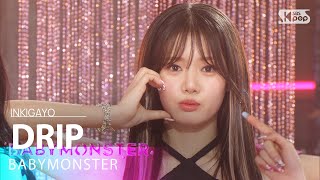 Download lagu BABYMONSTER (베이비몬스터) - DRIP @인기가요 inkigayo 20241110 mp3