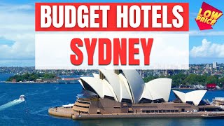 Best Budget Hotels in Sydney | Unbeatable Low Rates Await You Here!