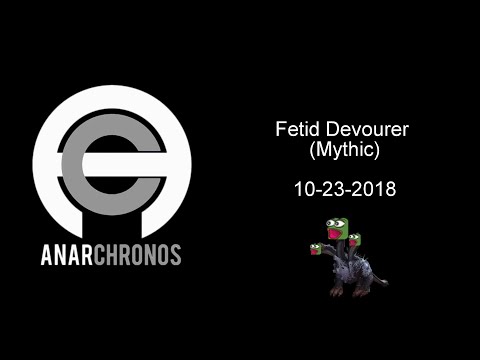 AnarChronos - Fetid Devourer (Mythic)