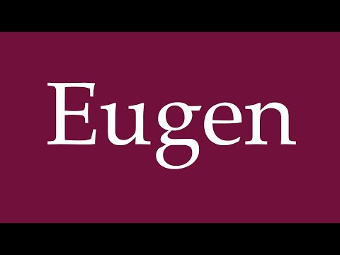 How to Pronounce ''Eugen'' Correctly in German