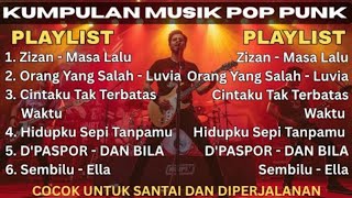 Download lagu Pop Punk Full Album Nostalgia | Zizan Masa Lalu | Orang Yang Salah | Cintaku Tak Terbatas Waktu  mp3