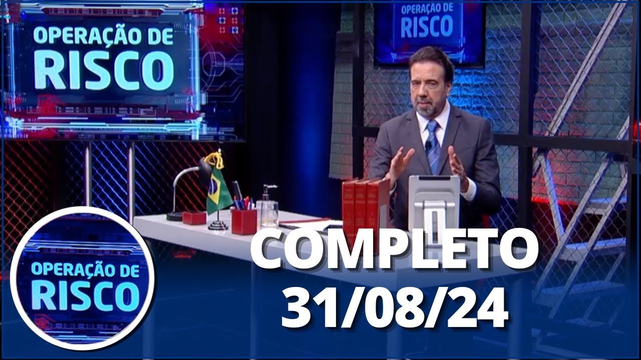 Operação de Risco: “Casa bomba”, assaltante de mercado e mais (31/08/24) | Completo