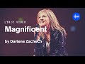 Magnificent - Darlene Zschech (Lyrics)