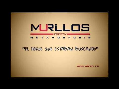 Murillos Crew - El héroe que estaban buscando