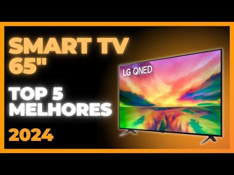 [ATUALIZADO!✅] As 5 Melhores Smart TVs 65” 4k de 2024 - Smart Tv 65 Custo-Benefício