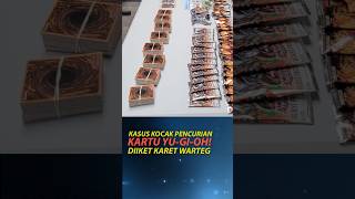 Diiket Pake Karet Warteg! Kasus Kocak Pencurian Kartu Yu-Gi-Oh! #yugioh #yugiohindonesia