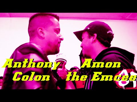 Anthony Colon vs Amon the Emcee