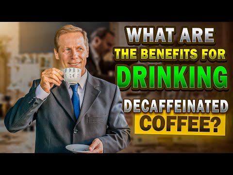 What are the benefits of drinking decaffeinated coffee? Is decaf coffee healthier than regular?