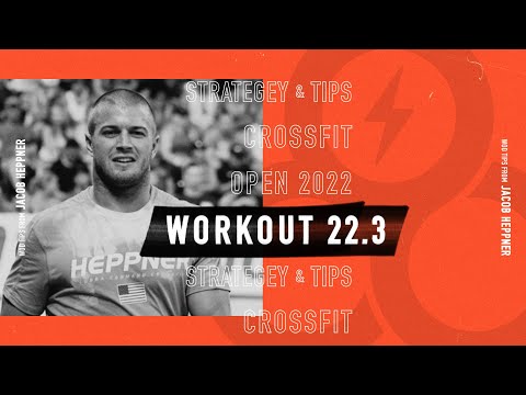 CrossFit Open 22.3 Workout: Jacob Heppner's Pro Tactics