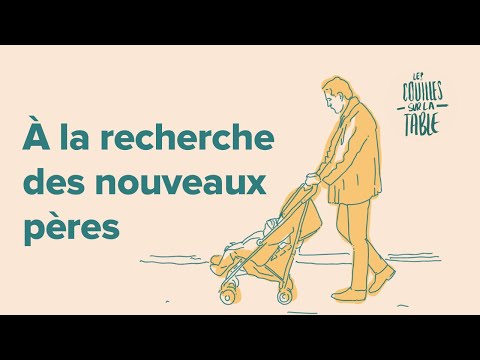 À la recherche des nouveaux pères