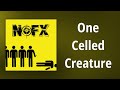 NOFX // One Celled Creature