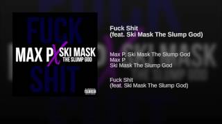 Fuck Shit (feat. Ski Mask The Slump God)
