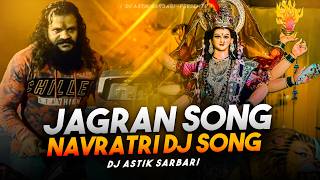 Download lagu Navratri Dj Song 2026 | Jagran Song | Mata Rani Navratri Song | Dj Astik Sarbari mp3