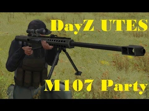 ARMA II DayZ MoD ## M107 PartY ## BanDiTry ArouNd UTES #1