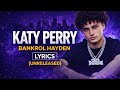 Katy Perry Bankrol Hayden Unreleased Lyrics