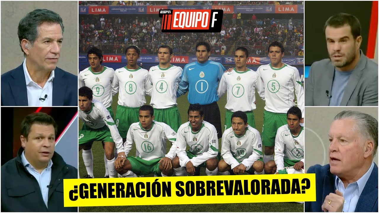 Generación de MÉXICO del 2005 se quedó CORTA. VELA, GIO y MORENO, únicos que se salvaron | Equipo F
