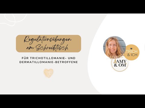 Haareausreißen und Hautpulen stoppen - Einfache Regulationsübungen am Schreibtisch