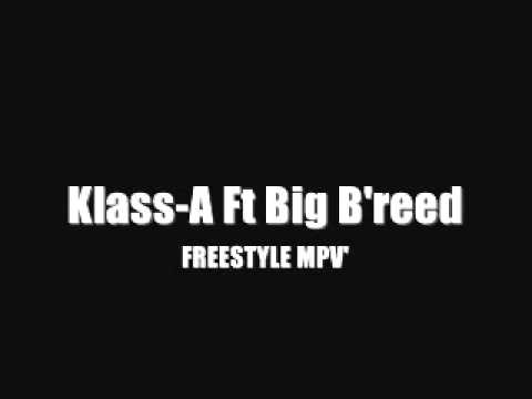 Klass-A Feat Big Breed - Freestyle MVP' (HL RECORD)