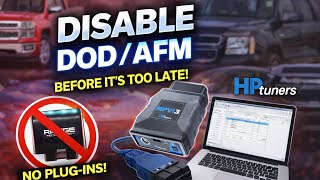 STOP DOD/AFM FAILURE! How To Disable DOD / AFM / DFM with HP Tuners For 07-Present GM 5.3 6.0 6.2