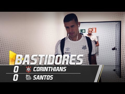 Corinthians 0 X 0 Santos | BASTIDORES | Paulistão (10/03/19)