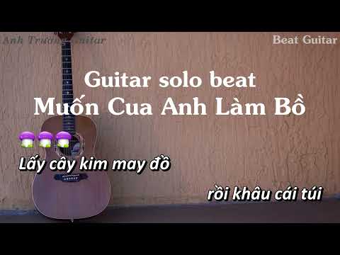 Karaoke Muốn Cua Anh Làm Bồ - Dương Ái Vy x Sinike Guitar Solo Beat Acoustic | Anh Trường Guitar