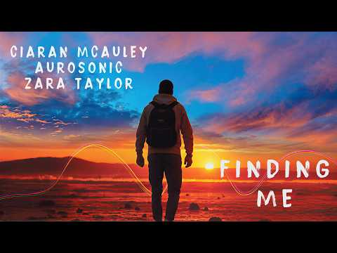 Ciaran McAuley, Aurosonic & Zara Taylor - Finding Me (Original Mix)