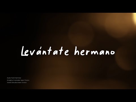 Levántate hermano - Ruth Ramírez