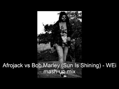 Afrojack vs Bob Marley (Sun Is Shining) - Varun Sharma mash up mix