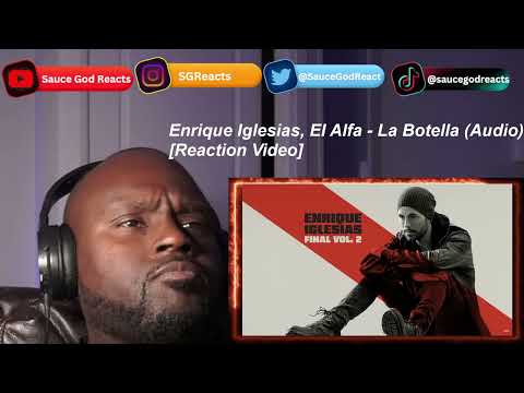 Enrique Iglesias, El Alfa - La Botella (Audio) | REACTION