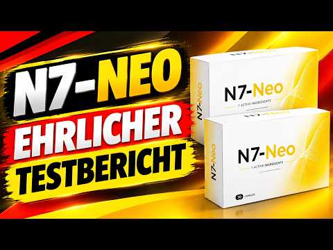 🔥 N7-NEO KAPSELN BEWERTUNGEN - (90 TAGE IM TEST)- EHRLICHER TESTBERICHT