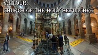 360° VR: Exploring the Church of the Holy Sepulchre