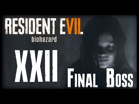 RESIDENT EVIL 7: BIOHAZARD Part 22: Sie wollte doch nur eine Familie! [FINAL BOSS/ENDE]