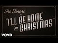 The Tenors - I'll Be Home For Christmas (Official Video)