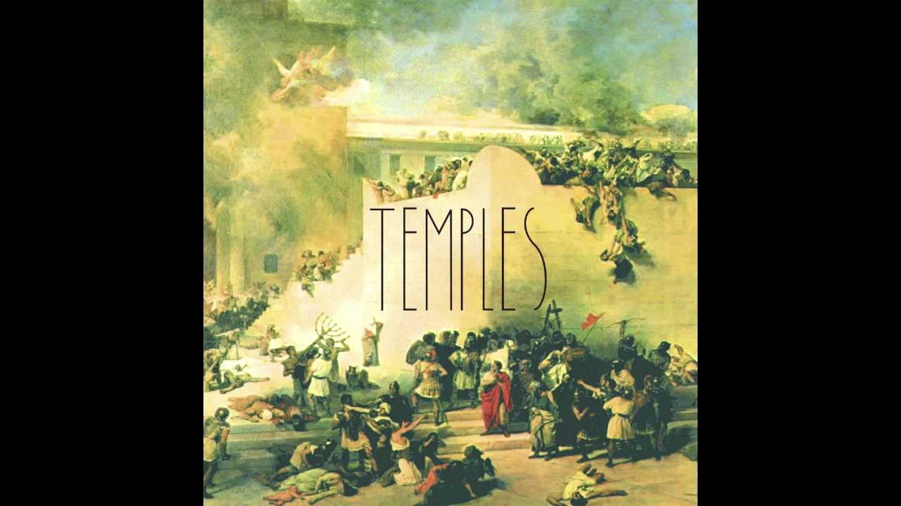Temples - Shelter Song