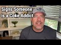 Signs Someone Is A Coke Addict