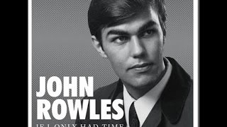 John Rowles - If I Only Had Time