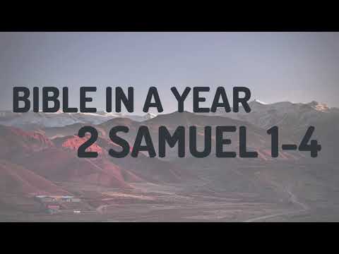Bible in a Year - Week 16 - Day 5 - 2 SAMUEL 1-4