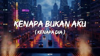 Download lagu Myyo - Kenapa Bukan Aku ( Lirik Video) mp3